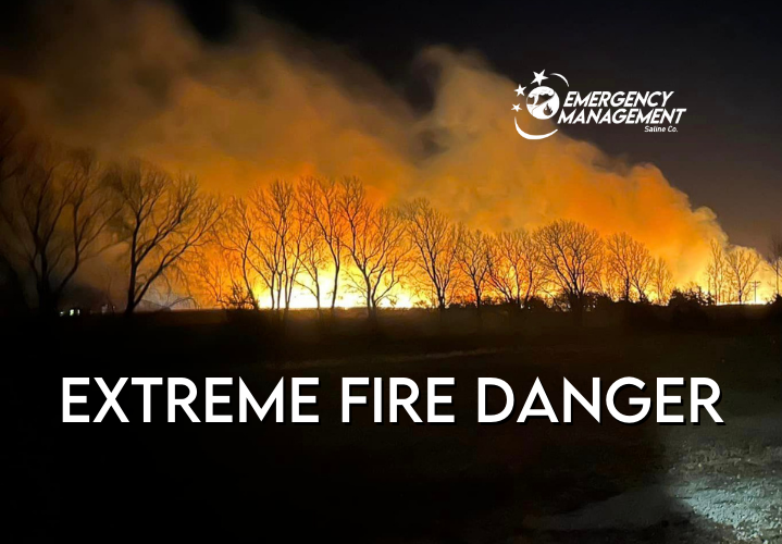 Extreme Fire Danger Today - Saline County - Saline County